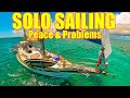 Sailing Solo After Crew Drama Peaceful Until THIS Happened Sailing Solo After Crew Drama Peaceful Until THIS Happened