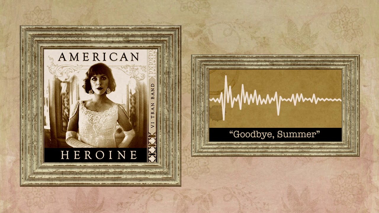 Guarda Goodbye Summer (Vi Tran Band) su YouTube Guarda Goodbye Summer (Vi Tran Band) su YouTube