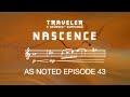 Nascence  traveler journey symphony  as noted