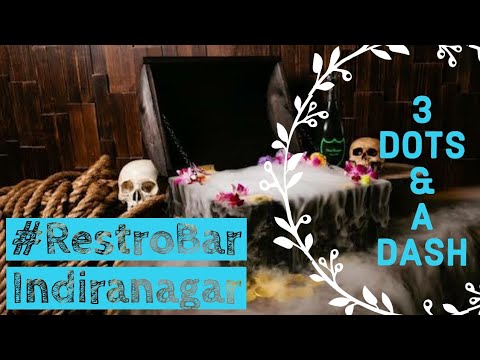 Three Dots and A dash| Restrobar| Cafe Bar| monster drink | Indiranagar, Bangalore