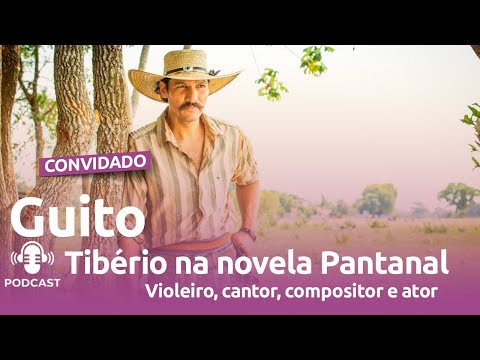 GUITO (TIBÉRIO DA NOVELA PANTANAL) – VIOLEIRO, CANTOR, COMPOSITOR E ATOR | JULIANARANGELNEWS – #27