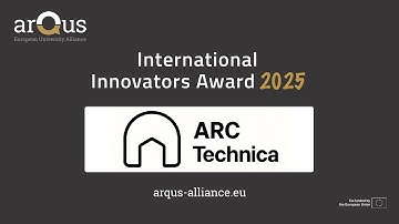ARC TECHNICA |  Arqus International Innovators Award 2025.
