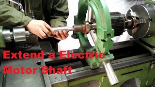 How to  Extend a Electric Motor Shaft | Metal lathe