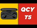 QCY T5 обзор