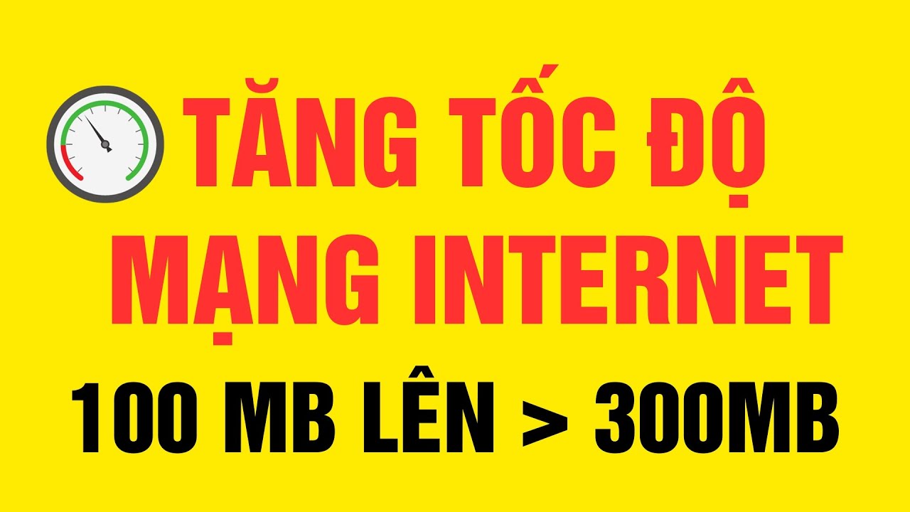 Hướng dẫn cách kiểm tra tăng tốc độ mạng internet, Lan, wifi trên máy ...
