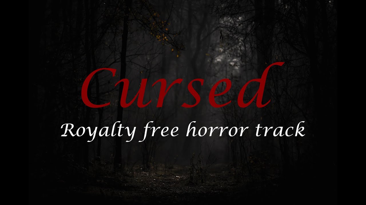 Cursed - Royalty free horror track - YouTube