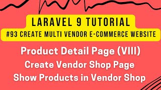 Laravel 9 Tutorial #93 | Product Detail Page (VIII) | Create Vendor Shop Page with his Products