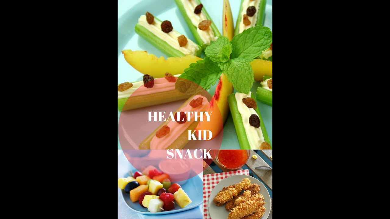 Healthy Kid Friendly Snacks - YouTube