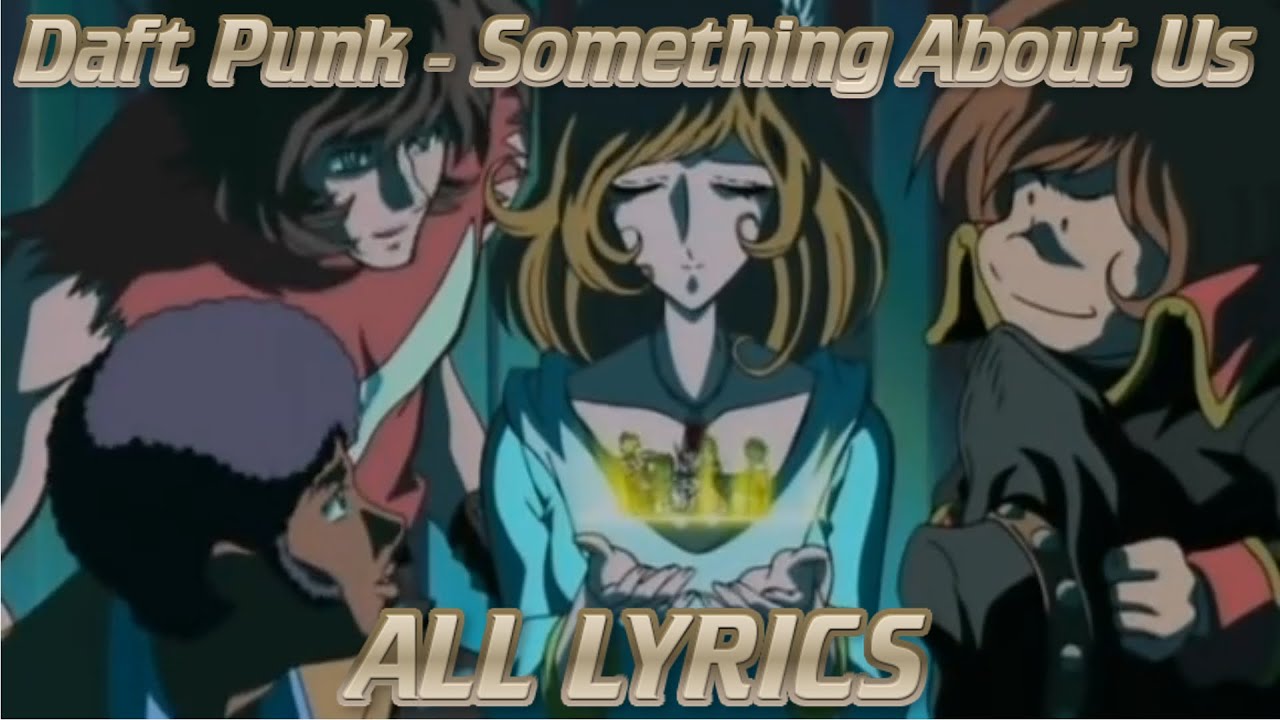 Watch Daft Punk - Something About Us (ALL LYRICS) on YouTube Watch Daft Punk - Something About Us (ALL LYRICS) on YouTube