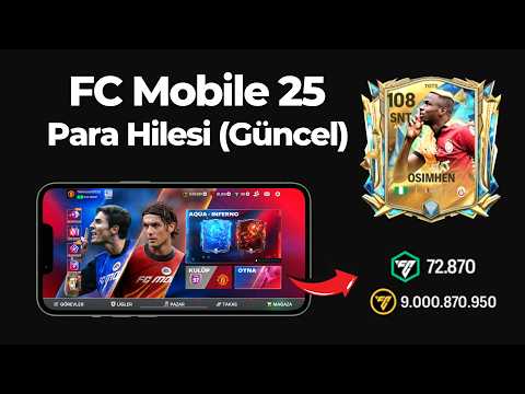 FC Mobile 25 Para Hilesi - FC Mobile 25 Hile(Kanıtlı)
