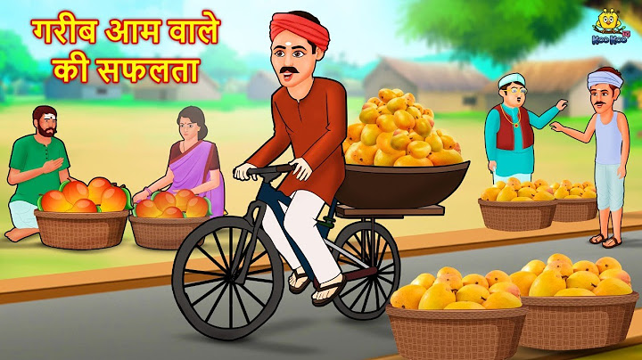 गरीब आम वाले की सफलता | Hindi Kahani | Hindi Moral Stories | Hindi Kahaniya | Hindi Fairy tales