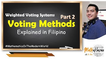 Weighted Voting Systems| Voting Methods Part 2 || Mathematics in the Modern World