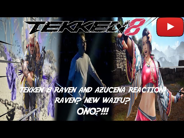 Tekken 8 Reveals Raven & Azucena - Noisy Pixel