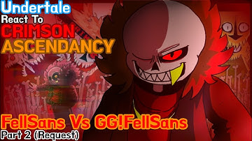 Undertale React To Crimson Ascendancy  FellSans Vs GG!FellSans Part 2 (Request) // GachaLife2