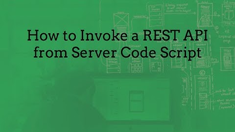 How to Invoke a REST API from Server Code Script in 5 Minutes