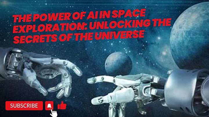 The Power of AI in Space Exploration: Unlocking the Secrets of the Universe #ai #space #universe