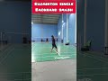 Badminton single Backhand Smash #badminton #ngeshortsdulu