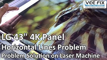 Horizontal Line Problem Solution | LG 43 4k Panel | Solution on LCD Panel Repair Laser Machine