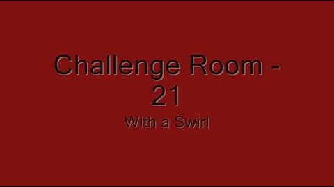 Challenge room 21