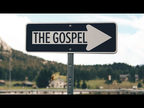 The Gospel - Pt 2 (January 15, 2022)