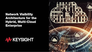 Keysight and EMA Discuss Visibility Architectures