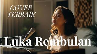 Download Lagu LUKA REMBULAN - YELSE (COVER) BY FD MELODY MP3
