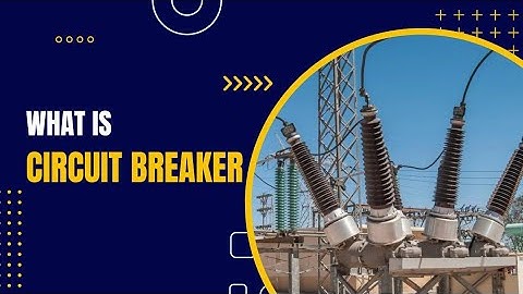 What is Circuit Breaker? How it works? #electrology explained