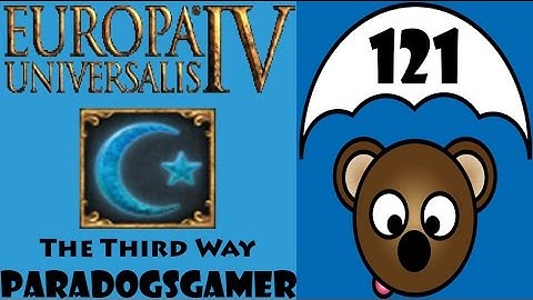 EU4 - The Third Way as Pate - Episode 121