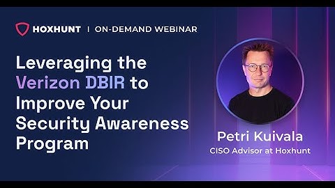 Leveraging the Verizon DBIR to Improve Your Security Awareness Program