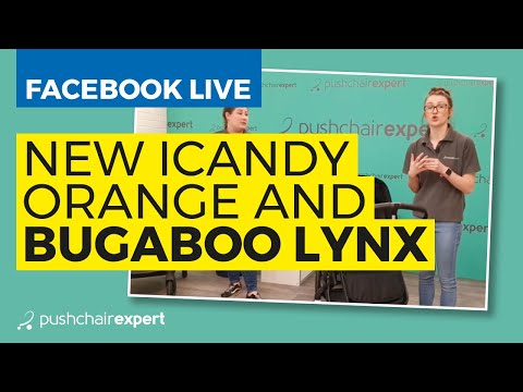 Facebook Live: NEW iCandy Orange and Bugaboo Lynx