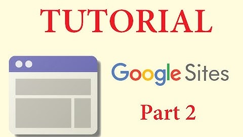 Everything You Need to Know to Make Great Google Sites - Tutorial  #2: Adding Content to Pages