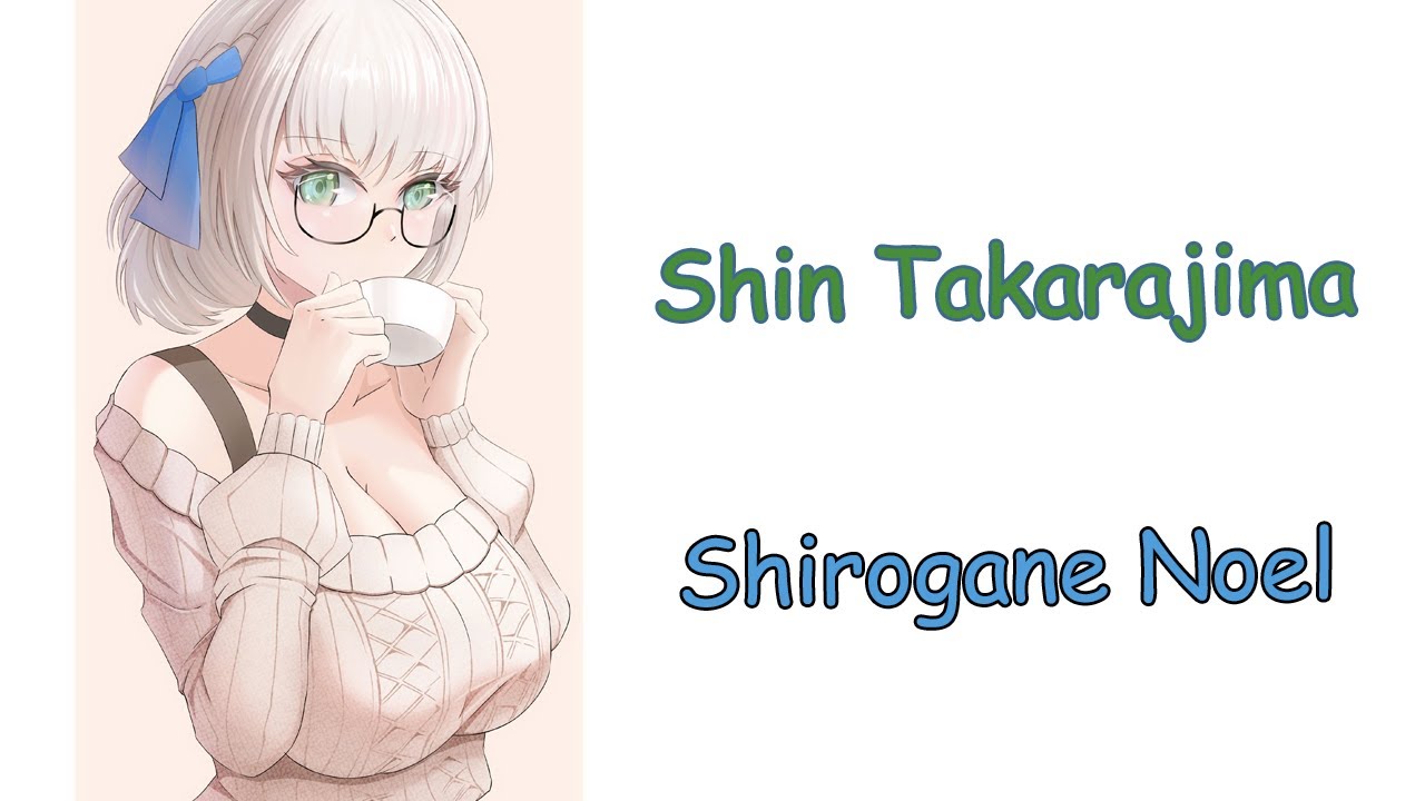 [Shirogane Noel] - 新宝島 (Shin Takarajima) / Sakanaction - YouTube