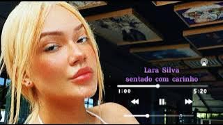 Lara Silva - sentando com carinho (audio oficial)