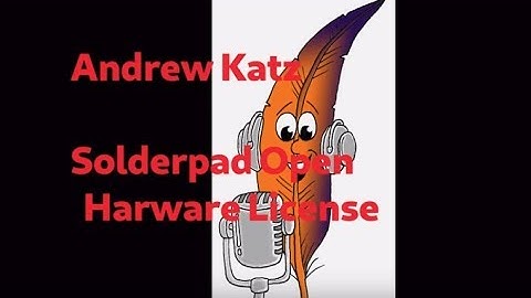 Andrew Katz - Solderpad Open Hardware Licence