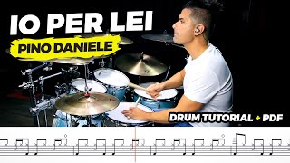 Video thumbnail of "IO PER LEI | Drum Tutorial + PDF (Pino Daniele - M.Katchè)"