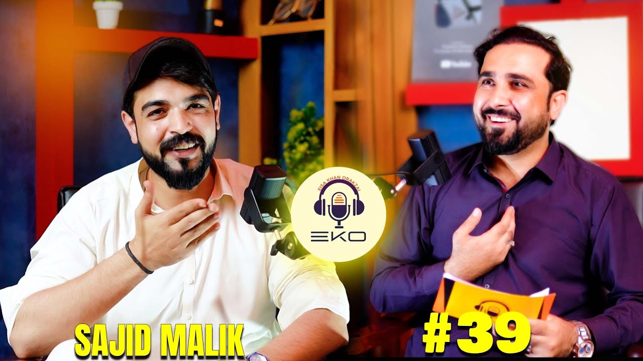 Eko podcast with | sajid malik Ok boys | Eisakhan Orakzai pashto new video