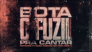 PapaMike - Bota o Fuzil pra Cantar - Feat. Guga Morais, Coy Rap, Mike 01 (Prod. TuboyBeats)