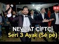 Nevzat Çiftçi - Üç Ayak (Sé Pé) - (Düğün Kaydı 2018)