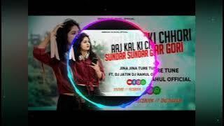 || Rj new version Aaj kal ki cHhoRi sUndaR  sUndaR.||□ ||Jina Jina ture tune..||□