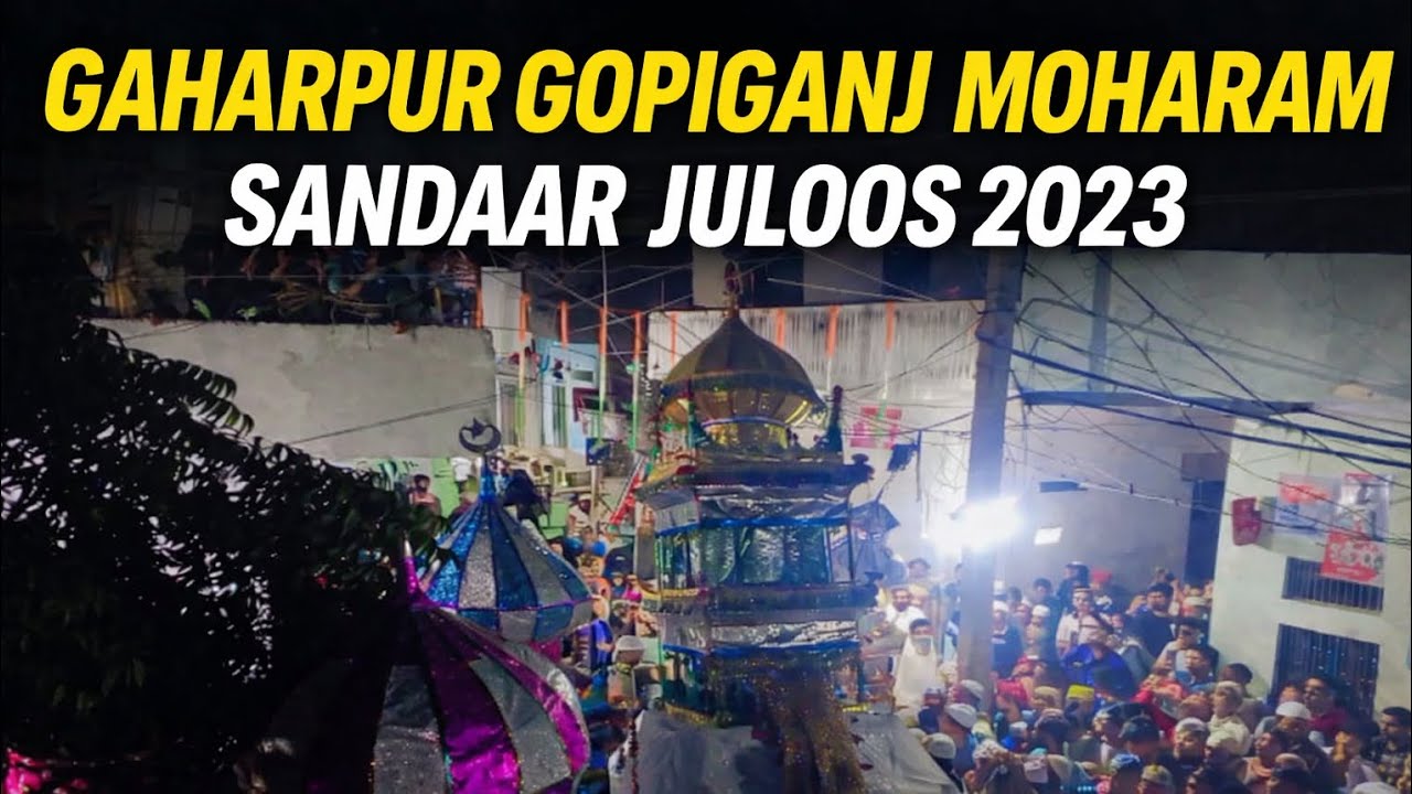 GAHARPUR gopiganj moharam sandar juloos 2023