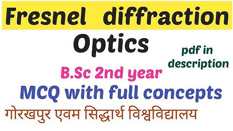 fresnel diffraction bsc 2nd year mcq || MCQ with full concepts || DDUGU & SU