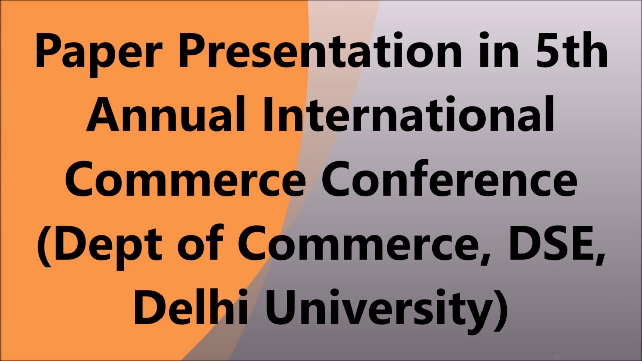 Paper Presentation On GST At 5th Annual International Commerce