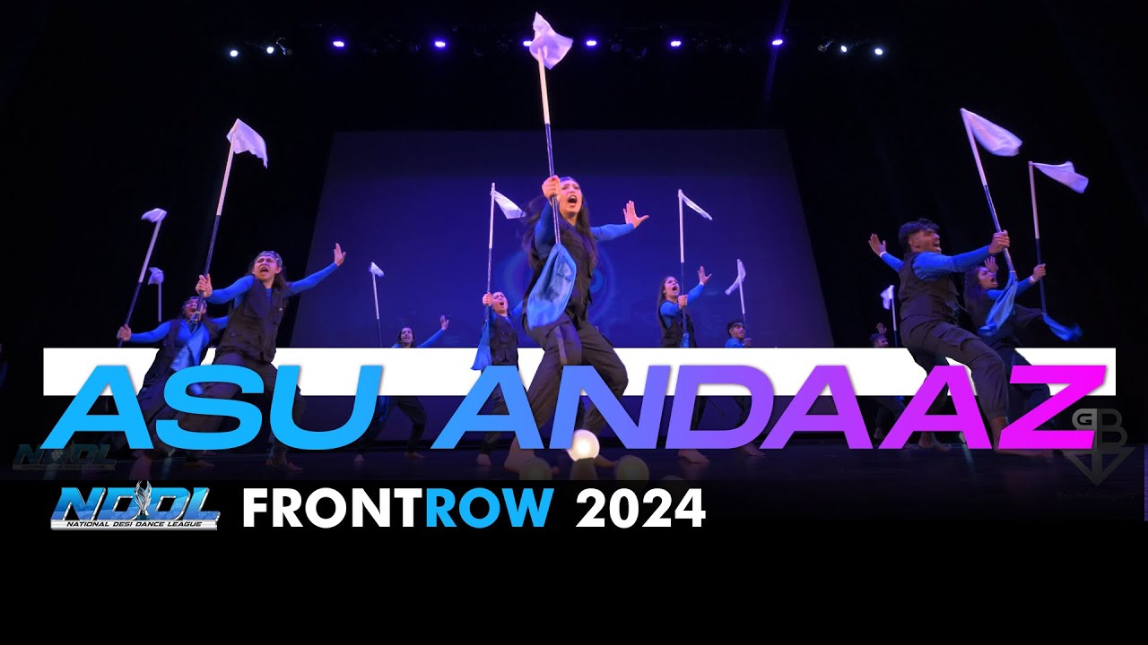ASU Andaaz Front Row | National Desi Dance League | Nationals 2024 | 