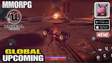 UNREAL ENGINE 5  GAMEPLAY  GLOBAL UPCOMING  NEW MMORPG FOR ANDROID & iOS 2023