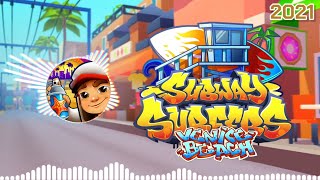Subway Surfers Venice Beach 2021 Soundtrack Original [OFFICIAL]