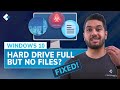 Fix Full Hard Drive with No Files on Windows 10 🖴