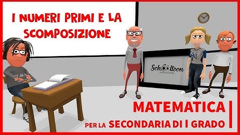 I numeri primi e la scomposizione - Algebra - Secondaria di Primo Grado