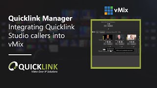 Quicklink Studiomanager Integrating Quicklink Studiocall Callers Into Vmix