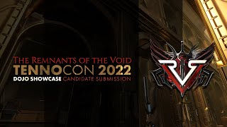 The Remnants Of The Void - Dojo Tour - Tennocon 2022 Showcase Submission