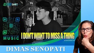 LucieV Reacts to Dimas Senopati - I Don't Want To Miss a Thing (Aerosmith Cover)